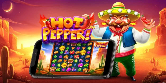 Taklukkan Pedas Dengan Peluang Jackpot di Slot Hot Pepper