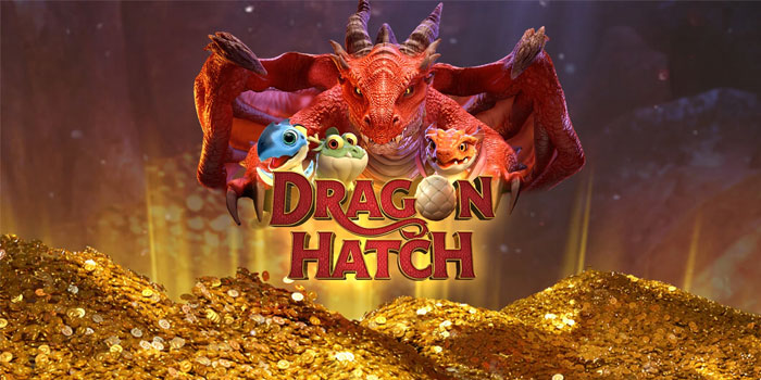 Cara Cerdas Menang Slot Dragon Hatch Setiap Saat
