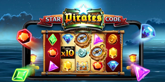 Cara Cerdas Slot Star Pirates Code Untuk Jackpot Maksimal